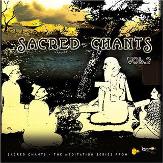 Sacred Chants   Vol 2 Music