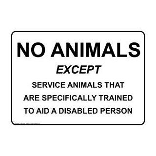 No Animals Except Service Animals Sign NHE 13892 Handicap Assistance  Business And Store Signs 