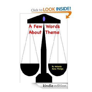A Few Words About Theme eBook: Melanie Anne Phillips: Kindle Store