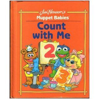 Count With Me (My First Book Club) (Jim Henson's Muppet Babies): Louise Gikow, David Prebenna: 9780717282838: Books