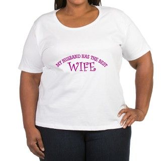 My Husband Has The Best Wife Plus Size T Shirt by listing store 10138003
