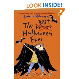The Best Halloween Ever: Barbara Robinson: 9780060766016: Books