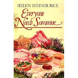 Everyone Needs Someone: Helen Steiner Rice: 9780800715557: Books