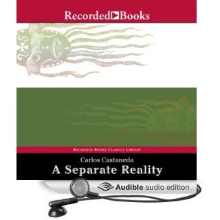 A Separate Reality: Further Conversations with Don Juan (Audible Audio Edition): Carlos Castaneda, Luis Moreno: Books