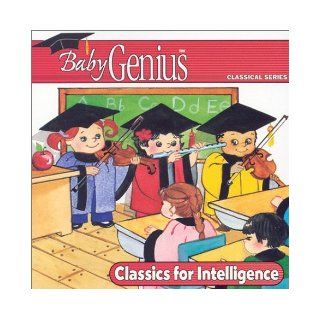 Classics for Intelligence: A Powerful Collection of Music to Enrich Young Minds (Baby Genius Classical Series) (Genius Products)): Naxos of America: 9781928610168: Books