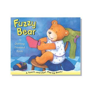 Fuzzy Bear: A Getting Dressed Book: Krisztina Nagy, Dawn Bentley: 9781581170115: Books