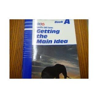 Getting the Main Idea (Specific Skills Series) Book A: Richard Boning: 9780026879712: Books