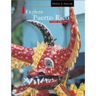 Explore Puerto Rico Fifth Edition Harry S. Pariser 9781893643529 Books