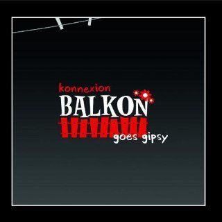 Konnexion Balkon Goes Gipsy: Music