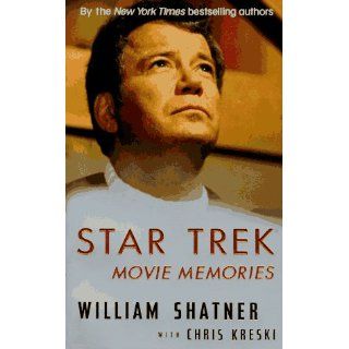 Star Trek Movie Memories: William Shatner: 9780061093296: Books