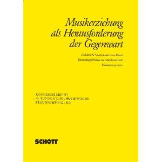 Musikerziehung als Herausforderung der Gegenwart: Karl Heinrich ed. EHRENFORTH: 9783795726430: Books