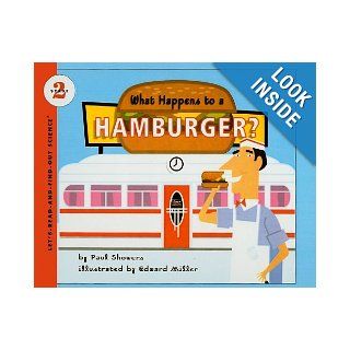 What Happens to a Hamburger? (Let's Read And Find Out Science: Stage 2 (Pb)) (9780812438499): Paul Showers, Edward Miller: Books