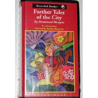 Further Tales of the City: Armistead Maupin, Barbara Rosenblat: 9780788702549: Books