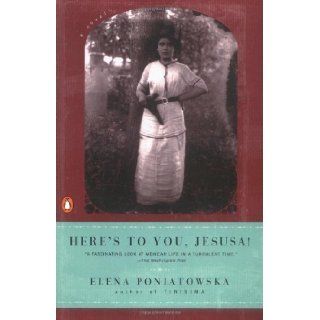 Here's to You, Jesusa! Reprint Edition by Poniatowska, Elena [2002]: Books