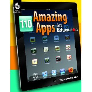 110 Amazing Apps for Education Rane Anderson 9781425808471 Books