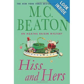 Hiss and Hers: An Agatha Raisin Mystery: M. C. Beaton: 9781849019729: Books
