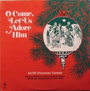 O Come, Let Us Adore Him   SATB Christmas Cantat: Music