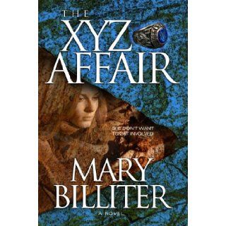 XYZ Affair: Mary Billiter: 9781940192208: Books