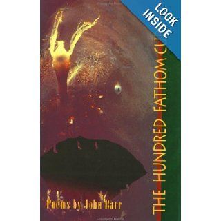 The Hundred Fathom Curve John Barr 9781885266439 Books