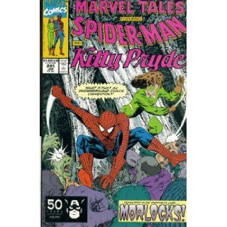 Marvel Tales #245 : Starring Spider Man and Kitty Pryde in "Down Deep in Darkness" (Marvel Comics): Bill Mantlo, Ron Frenz: Books