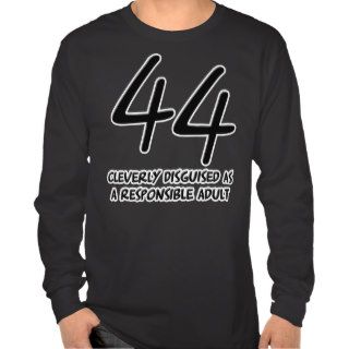 44th Birthday Disguise T shirt