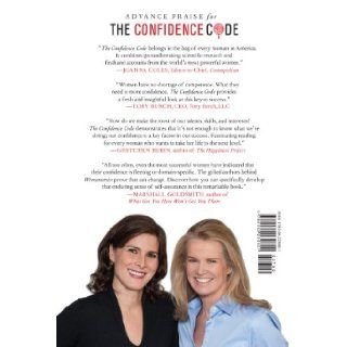 The Confidence Code: The Science and Art of Self Assurance   What Women Should Know: Katty Kay, Claire Shipman: 9780062230621: Books