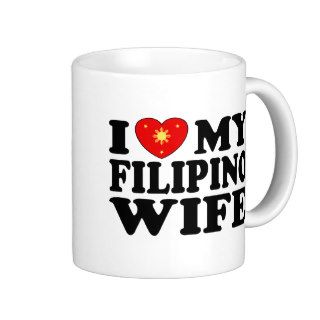 I Love My Filipino Wife Coffee Mugs