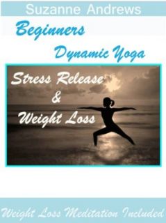 Beginners Dynamic Yoga for Stress Release & Weight Loss: Healthwise Exercise, Produced by Healthwise Exercise:  Instant Video