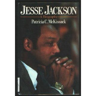 Jesse Jackson: A biography: Pat McKissack: 9780590431811: Books