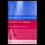 Religion and Psychology : Mapping the Terrain
