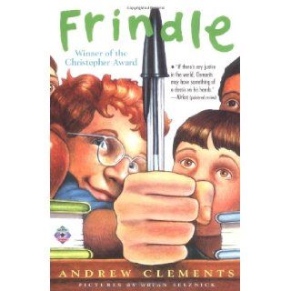 Frindle: Andrew Clements, Brian Selznick: 9780689818769: Books
