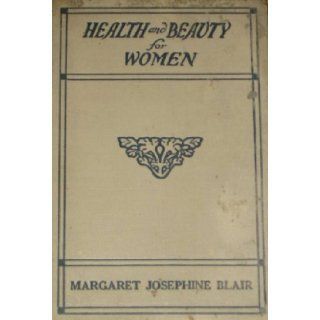 Health & beauty for women: Margaret J Blair: Books