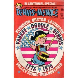 Dennis the Menace Bonus Magazine Series   Dennis the Menace, Bi centennial Special, #153: HANK KETCHAM: Books