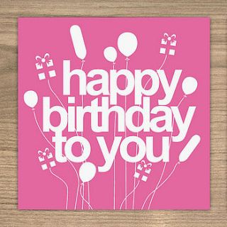 happy birthday to you card by showler and showler