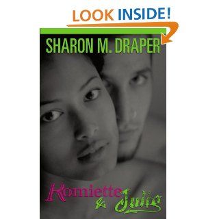 Romiette and Julio eBook: Sharon M. Draper: Kindle Store