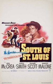 South of St. Louis 1949 Original USA Window Card Ray Enright Joel McCrea: Joel McCrea, Alexis Smith, Zachary Scott, Dorothy Malone: Entertainment Collectibles