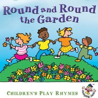 Round and Round The GardenChildrens Play Rhymes: Music