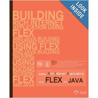 Building Rich Internet Applications using Flex and Java: Reform Enterprise Java Web Applications with Flash View Layer, Develop Cross Platform Web andSample Application, CrePetStore, Vol. 1: Jonathan Suh: 9781466359574: Books