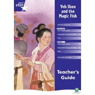 Rigby Star Shared Year 2 Fiction: Yeh Shen and the Magic Fish Teachers Guide (Red Giant): 9780433041467: Books