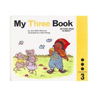 My Three Book : My Number Books Series: Jane Belk Moncure, Linda Hohag: 9780895653147: Books