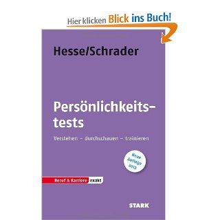 Beruf & Karriere / Persnlichkeitstests: Verstehen   durchschauen   trainieren: Jrgen Hesse, Hans Christian Schrader: Bücher