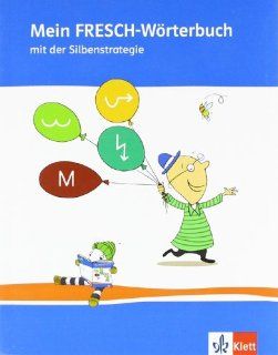 Mein FRESCH Wrterbuch: 1. 4. Schuljahr mit Silbenstrategie: Bettina Rinderle: Bücher