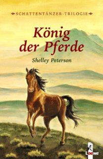 Knig der Pferde: Shelley Peterson: Bücher