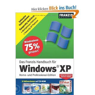 Handbuch Windows XP: Home  und Professional Edition. Inkl. 8 Vollversionen auf CD ROM: Christian Immler: Bücher