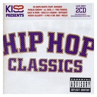 Hip Hop Classics: Kiss FM Presents: Music