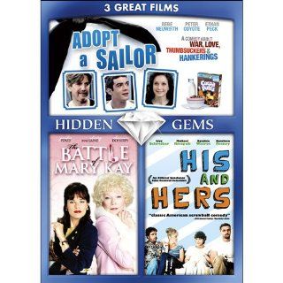 3 Hidden Gems: Adopt a Sailor / The Battle of Mary Kay / His & Hers: Shirley MacLaine, Shannen Doherty, Parker Posey, Liev Schreiber, Bebe Neuwirth, Peter Coyote, Ethan Peck, Charles Evered, Ed Gernon, Hal Salwen: Movies & TV