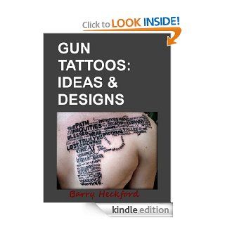 Gun Tattoo Designs & Ideas eBook Barry Heckford Kindle Store