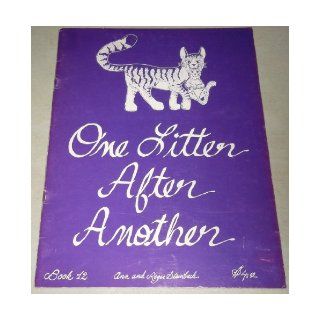 One Kitten After Another, Book 12 (Instructions for Needlework: In love with himself, This is ridiculous, No faults, Hanging around, Mothers, Only 10:30, Receive love, Feet on the ground, Opened mouth, Enthusiasm): Ann Steinbach, Roger Steinbach: Books