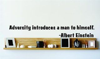 Adversity introduces a man to himself.   Albert Einstein Famous Inspirational Life Quote Vinyl Wall Decal   Picture Art Image Living Room Bedroom Home Decor Peel & Stick Sticker Graphic Design Wall Decal   Size : 8 Inches X 48 Inches   22 Colors Availa