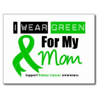 Kidney Cancer Green Ribbon For My Mom Postcard